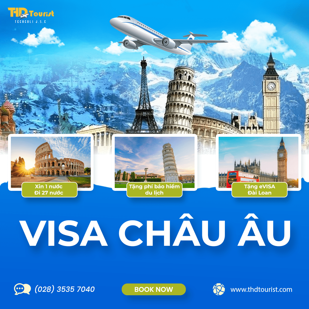 ĐI CHÂU ÂU DỄ DÀNG VỚI VISA SCHENGEN – THD TOURIST ĐỒNG HÀNH CÙNG BẠN